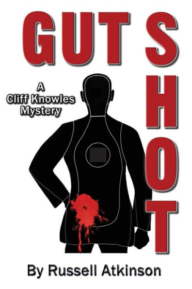 Gut Shot: A Cliff Knowles Mystery