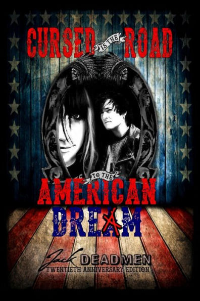 Cursed is the Road to the American Dream