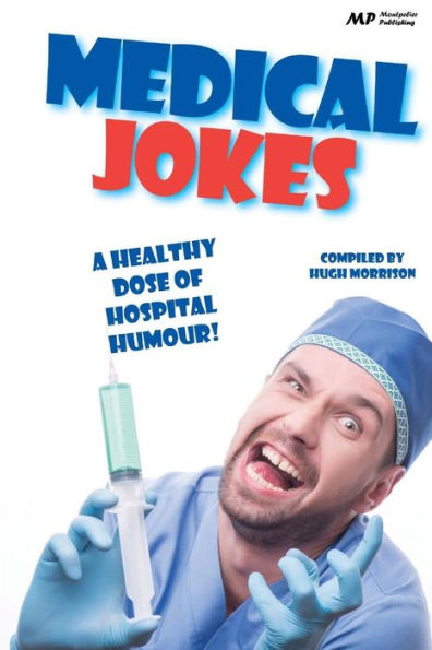 Medical Jokes: A Healthy Dose of Hospital Humour
