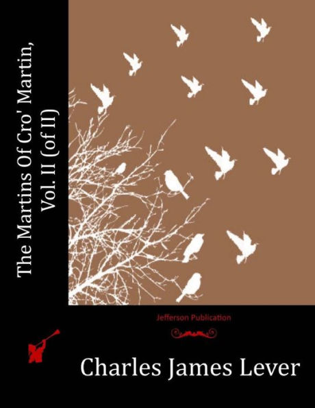 The Martins Of Cro' Martin, Vol. II (of II)