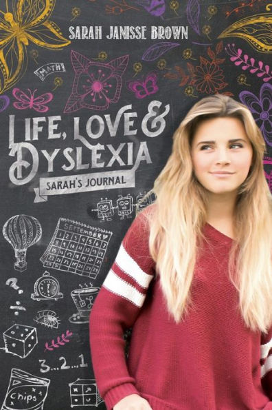 Life, Love & Dyslexia: Sarah's Journal
