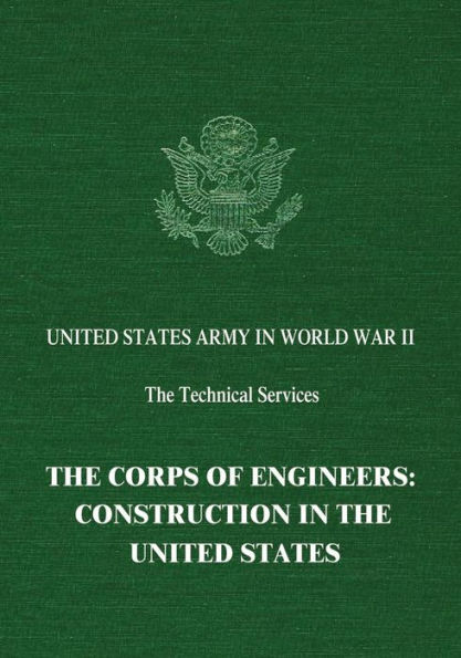 The Corps of Engineers: Construction in the United States