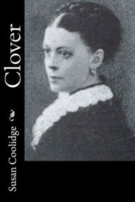 Title: Clover, Author: Susan Coolidge