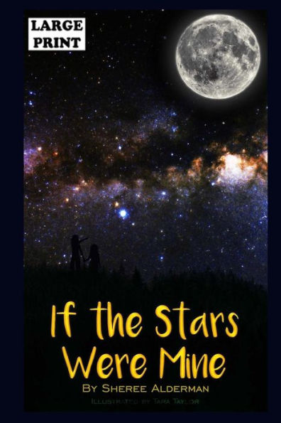 If The Stars Were Mine: Large Print Edition