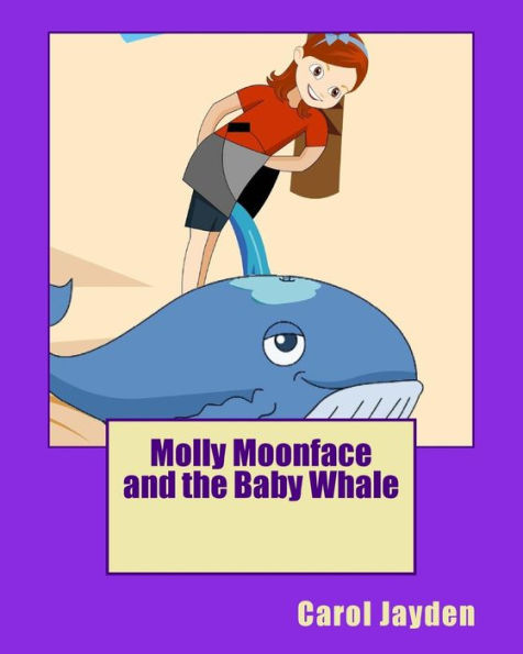 Molly Moonface and the Baby Whale