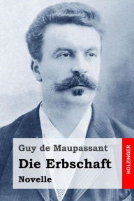 Title: Die Erbschaft, Author: Georg Von Ompteda