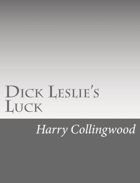 Dick Leslie's Luck