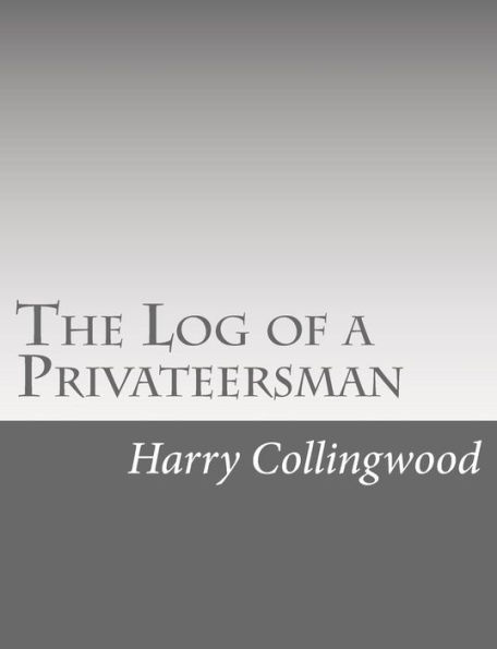 The Log of a Privateersman