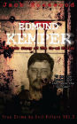 Edmund Kemper: The True Story of The Co-ed Killer: Historical Serial Killers and Murderers