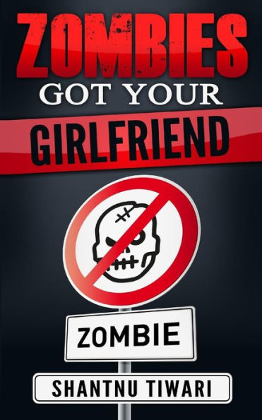 Zombies Got Your Girlfriend: I Hate Zombies #3