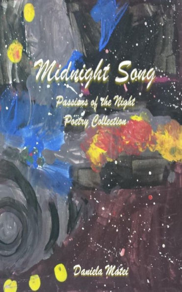 Midnight Song: Passions of the Night Poetry Collection
