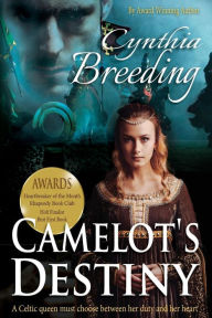 Title: Camelot's Destiny, Author: Cynthia Breeding