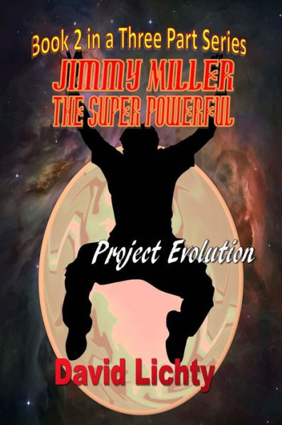 Jimmy Miller the Super Powerful: Project Evolution