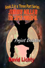 Jimmy Miller the Super Powerful: Project Evolution