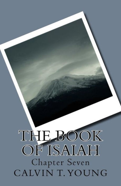 The Book Of Isaiah: Chapter Seven