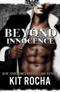 Title: Beyond Innocence (Beyond Series #6), Author: Kit Rocha