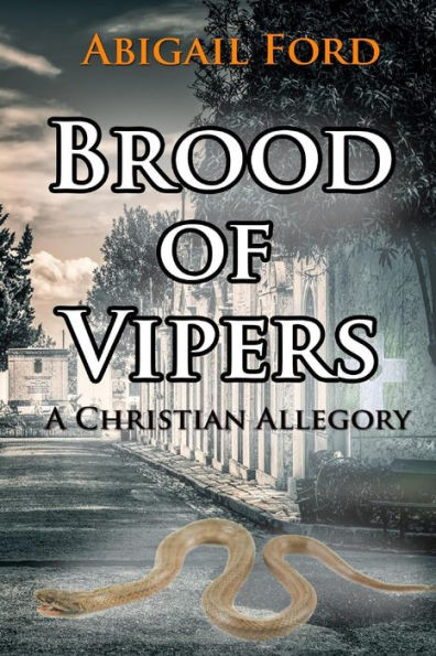 Brood of Vipers: A Christian Allegory