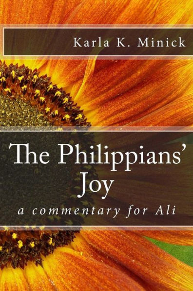 The Philippians' Joy: A Commentary for Ali