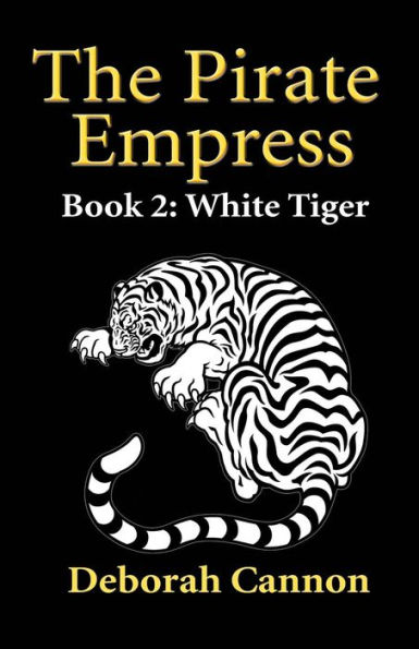 The Pirate Empress: White Tiger: A Serial Novel, Book 2