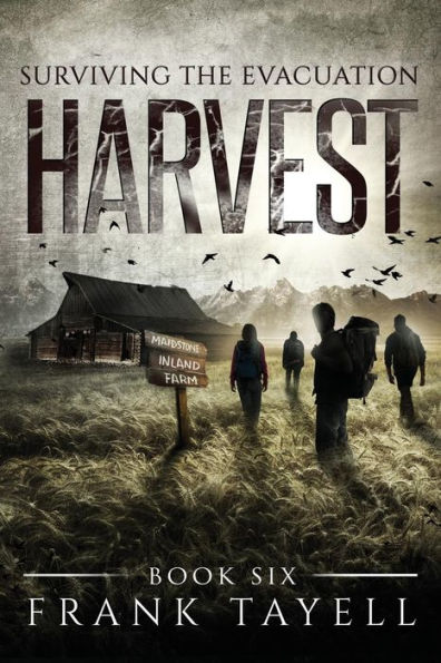 Surviving The Evacuation, Book 6: Harvest