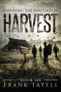 Surviving The Evacuation, Book 6: Harvest