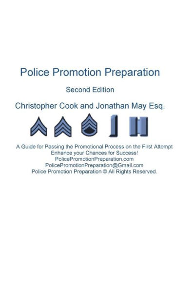 Police Promotion Preparation: A Guide for Passing the Promotional Process on the First Attempt