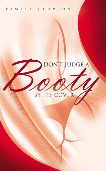 Don't Judge A Booty By Its Cover: Blessing and the Curse