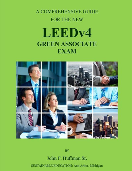 LEEDv4 Exam Study Guide: LEEDv4 Green Associate Exam Prep