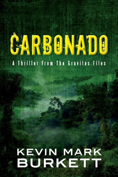 Carbonado: A Thriller From The Gravitas Files