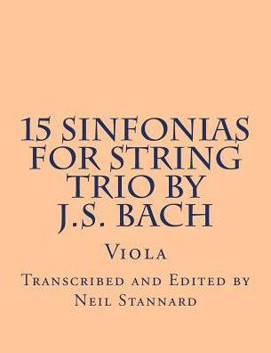15 Sinfonias for String Trio by J.S. Bach (Viola): Viola