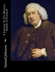 Title: A Journey To The Western Islands of Scotland, Author: Samuel Johnson