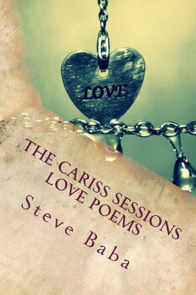 The Cariss Sessions: Love Poems