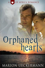 Title: Orphaned Hearts, Author: Marion Ueckermann