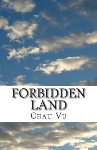 Title: Forbidden Land: Vung DAT CAM, Author: Chau Vu