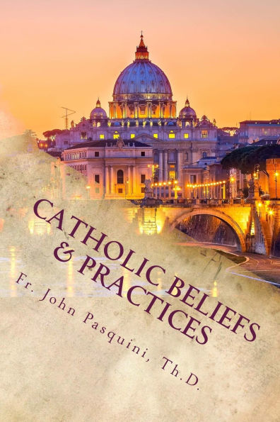 Catholic Beliefs & Practices: Christian Initiation of Adults