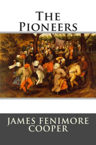 Title: The Pioneers, Author: James Fenimore Cooper