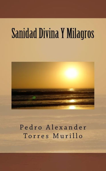 Sanidad Divina Y Milagros