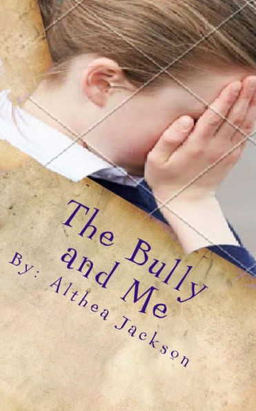 The Bully and Me