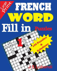 Title: FRENCH Word Fill-in Puzzles, Author: J S Lubandi