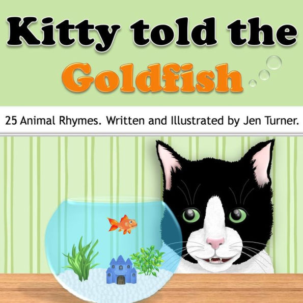 Kitty told the Goldfish
