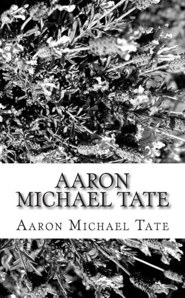 Aaron Michael Tate: Aaron Michael Tate