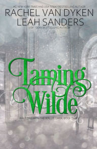 Title: Taming Wilde, Author: Rachel Van Dyken
