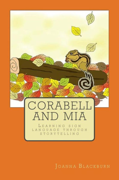 Corabell and Mia: Teaching signing through storytelling