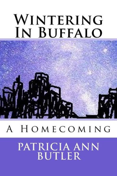 Wintering In Buffalo: A Homecoming