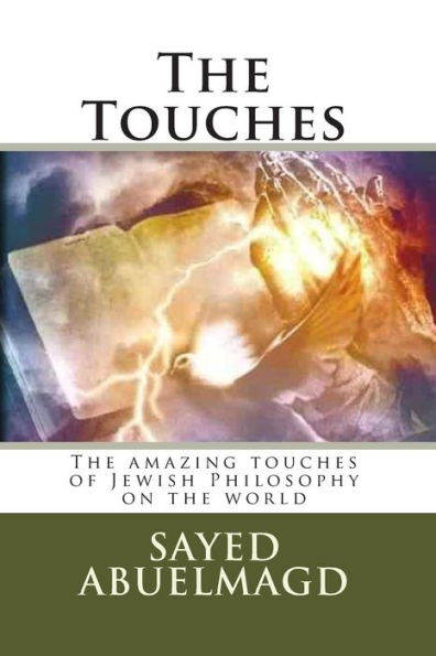 The Touches: The amazing touches of Jewish Philosophy on the world