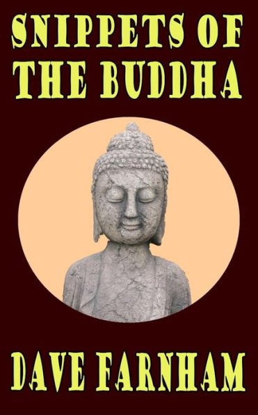 Snippets Of The Buddha