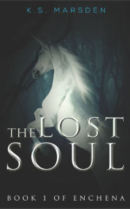 Title: The Lost Soul, Author: K S Marsden