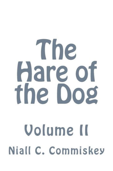 The Hare of the Dog Volume 2