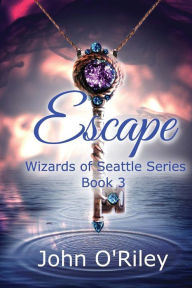 Title: Escape, Author: John O'Riley