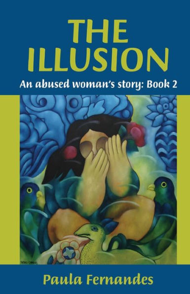 The Illusion: An abused woman's story: Book 2